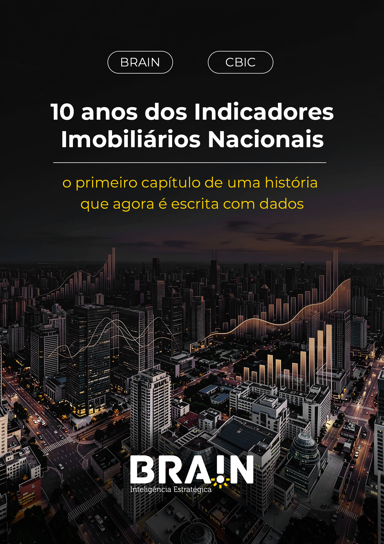 10 anos dos Indicadores Imobiliários Nacionais - CBIC